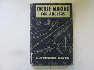 Imagen del vendedor de Tackle Making for Anglers a la venta por Goldstone Rare Books