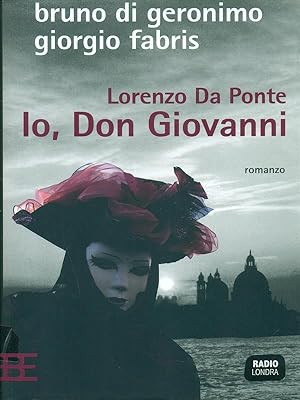 Bild des Verkufers fr Lorenzo Da Ponte Io, Don Giovanni zum Verkauf von Librodifaccia