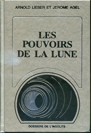 Seller image for Les pouvoirs de la lune - Dossiers de l'insolite for sale by Librairie Le Nord
