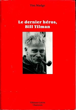 Seller image for Le dernier hros, Bill Tilman for sale by Sylvain Par