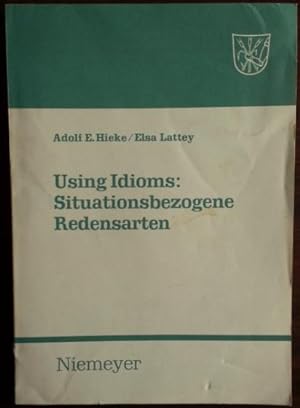 Seller image for Using Idioms: Situationsbezogene Redensarten. for sale by buch-radel