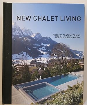 NEW CHALET LIVING | CHALETS CONTEMPORAINS | HEDENDAAGSE CHALETS