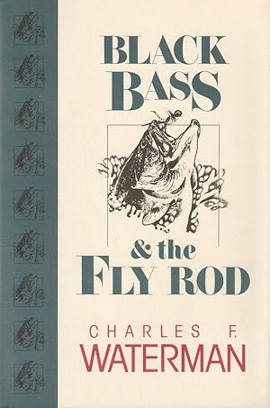 Imagen del vendedor de BLACK BASS AND THE FLY ROD. By Charles F. Waterman. a la venta por Coch-y-Bonddu Books Ltd