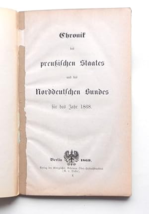 Bild des Verkufers fr Chronik des Preuischen Staates und des Norddeutschen Bundes fr das Jahr 1868. zum Verkauf von Buch- und Kunst-Antiquariat Flotow GmbH
