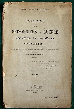 Évasions de Prisonniers de Guerre favorisées par les Francs-Maçons sous Napoléon Ier