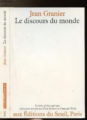 Seller image for LE DISCOURS DU MONDE - ESSAI SUR LA DESTINATION DE LA PHILOSOPHIE for sale by Le-Livre