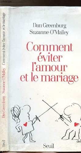 Image du vendeur pour COMMENT EVITER L'AMOUR ET LE MARIAGE mis en vente par Le-Livre