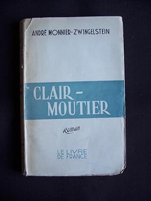 Imagen del vendedor de Clair-Moutier a la venta por Librairie Ancienne Zalc