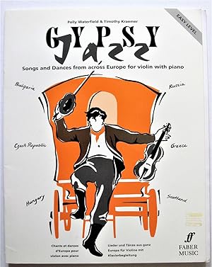 Imagen del vendedor de Gypsy Jazz. Songs and Dances From Across Europe for Violin With Piano. Easy Level a la venta por Ken Jackson