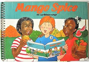 Seller image for Mango Spice. 44 Caribbean Songs for sale by Ken Jackson