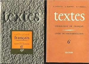 Bild des Verkufers fr TEXTES - CLASSE DE 6e / 2 VOLUMES : LIVRE + LIVRE DE DOCUMENTATION / COLLECTION DE FRANCAIS. zum Verkauf von Le-Livre