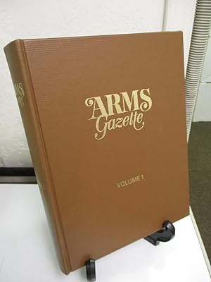 Arms Gazette. Volume 1 Numbers 1-12.