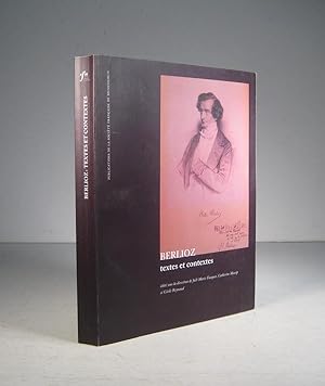 Seller image for Berlioz. Textes et contextes for sale by Librairie Bonheur d'occasion (LILA / ILAB)