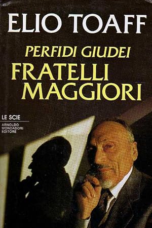 Seller image for Perfidi Giudei, fratelli maggiori for sale by Laboratorio del libro