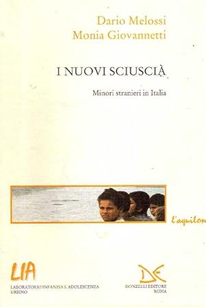 Seller image for I nuovi sciusci. Minori stranieri in Italia. for sale by Laboratorio del libro