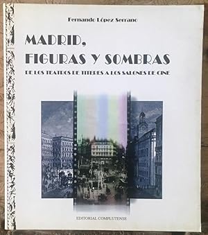 Madrid, figuras y sombras. De los teatros de titeres a los salones de cine