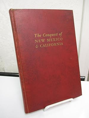 Seller image for The Conquest of New Mexico and California. for sale by Zephyr Books