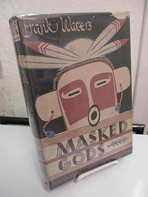 Masked Gods; Navajo and Pueblo Ceremonialism.