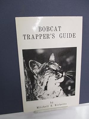 Bobcat Trapper's Guide.