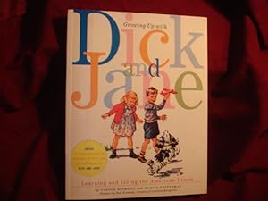 Bild des Verkufers fr Growing Up With Dick and Jane. Learning and Living the American Dream. zum Verkauf von BookMine