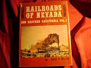 Bild des Verkufers fr Railroads of Nevada and Eastern California. Volume I - The Northern Roads. zum Verkauf von BookMine