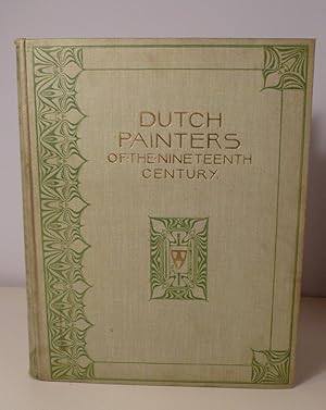 Dutch Painters Of The Nineteenth Century. With Biographical Notices