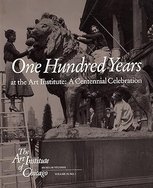Bild des Verkufers fr One Hundred Years at the Art Institute: A Centennial Celebration (Museum Studies, Vol 19, No 1) zum Verkauf von Diatrope Books