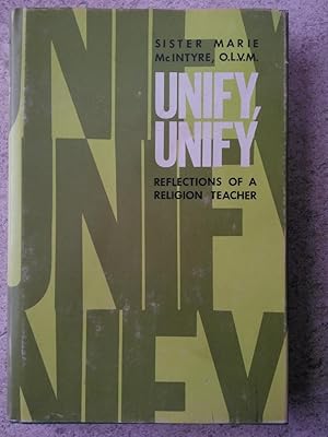 Seller image for Unify, Unify: Reflections of a Religion Teacher for sale by P Peterson Bookseller