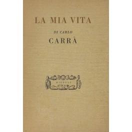 Bild des Verkufers fr La mia vita zum Verkauf von Libreria Antiquaria Giulio Cesare di Daniele Corradi