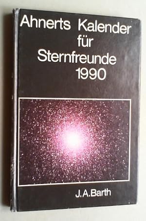 Ahnerts Kalender für Sternenfreunde 1990. Kleines astronomisches Jahrbuch.