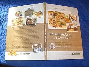 So schmeckt`s . im Ahrenshof - Regionale Landküche mit Geschichte und Rezepten