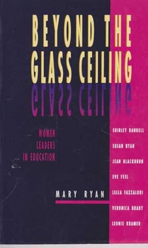 Beyond the Glass Ceiling - Women Leaders in Education