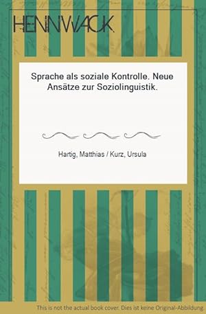 Seller image for Sprache als soziale Kontrolle. Neue Anstze zur Soziolinguistik. for sale by HENNWACK - Berlins grtes Antiquariat