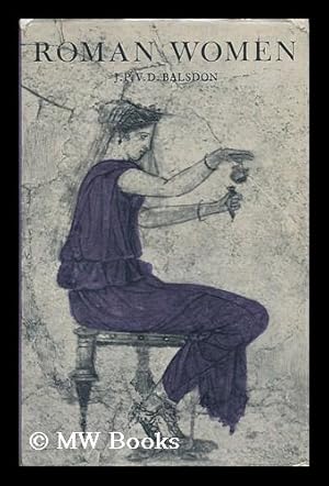 Immagine del venditore per Roman Women : Their History and Habits venduto da MW Books Ltd.