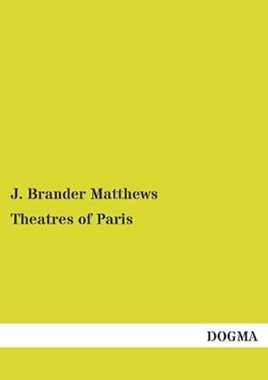 Bild des Verkufers fr Theatres of Paris zum Verkauf von AHA-BUCH