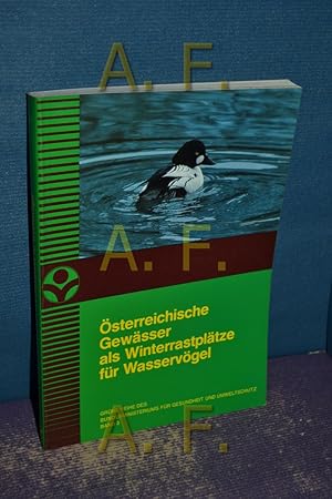 Immagine del venditore per sterreichische Gewsser als Winterrastpltze fr Wasservgel. (Grne Reihe des Bundesministeriums fr Gesundheit und Umweltschutz 3) venduto da Antiquarische Fundgrube e.U.