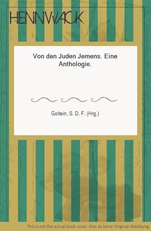 Imagen del vendedor de Von den Juden Jemens. Eine Anthologie. a la venta por HENNWACK - Berlins grtes Antiquariat