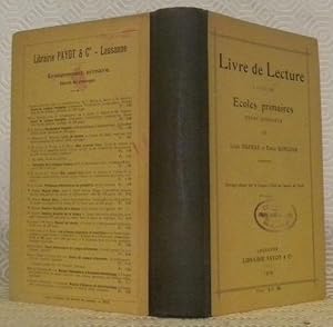 Bild des Verkufers fr Livre de Lecture. A l'usage des Ecoles primaires, degr suprieur. Ouvrage adopt par le Conseil d'Etat du canton de Vaud. 6me Edition. zum Verkauf von Bouquinerie du Varis