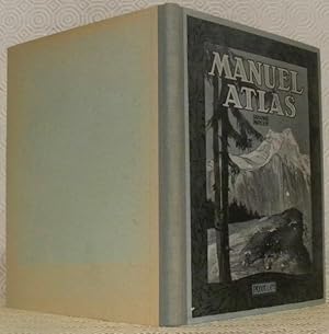 Seller image for Manuel-Atlas destin au degr moyen des coles primaires. Canton de Neuchatel, Suisse. Nouvelle dition entirement remanie. Ouvrage adopt par le Dpartement de l'Instruction publique du Canton de Neuchatel et contenant de nombreuses gravures, ainsi que des cartes en couleurs dessines par Maurice borel. for sale by Bouquinerie du Varis