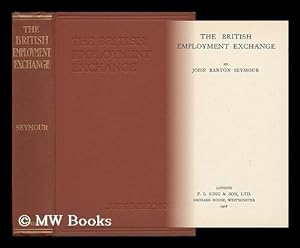 Seller image for The British Employment Exchange for sale by MW Books Ltd.
