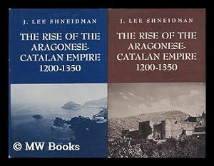 Imagen del vendedor de The Rise of the Aragonese-Catalan Empire, 1200-1350 - (2 Volumes) a la venta por MW Books Ltd.