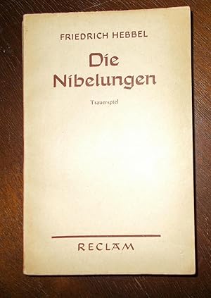Bild des Verkufers fr Die Nibelungen: Ein deutsches Trauerspiel in drei Abteilungen zum Verkauf von Buchstube Tiffany