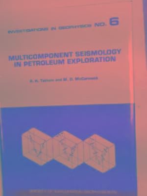 Bild des Verkufers fr Multicomponent seismology in petroleum exploration (Investigations in Geophysics, Vol 6) zum Verkauf von Cotswold Internet Books