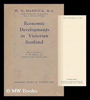 Seller image for Economic Developments in Victorian Scotland, with a Foreword by F. W. Ogilvie for sale by MW Books Ltd.