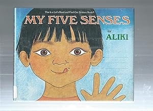 Imagen del vendedor de MY FIVE SENSES (Let's-Read-and-Find-Out Science Bks.: Level 1) a la venta por ODDS & ENDS BOOKS