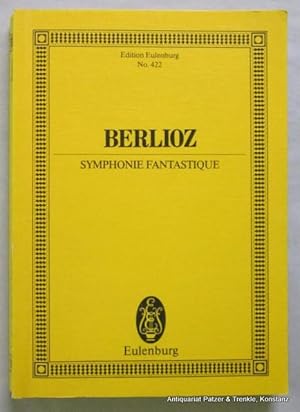 Symphonie Fantastique. From the New Edition of the Complete Works / aus Neue Ausgabe sämtlicher W...