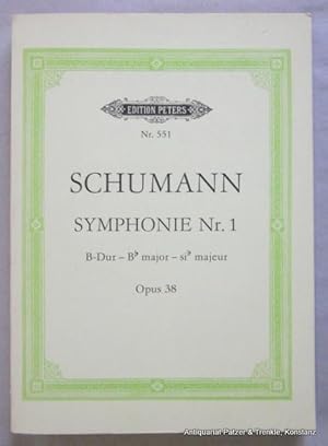 Symphonie Nr. 1 B-Dur - Bb major - sib majeur. Opus 38. Leipzig, Edition Peters, (1981). 153 S. O...