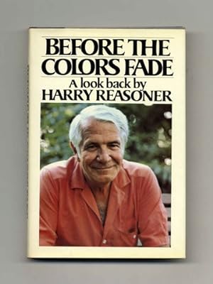 Imagen del vendedor de Before The Colors Fade - 1st Edition/1st Printing a la venta por Books Tell You Why  -  ABAA/ILAB