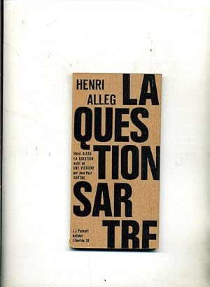 Bild des Verkufers fr LA QUESTION ( par Henri Alleg ) suivi de UNE VICTOIRE ( par Jean Paul Sartre ) zum Verkauf von Librairie CLERC