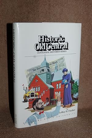 Historic Old Central (Centennial Histories Series)